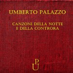 Canzoni della notte e della Controra – Umberto Palazzo