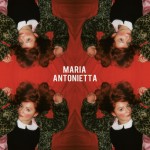 Maria Antonietta – Maria Antonietta