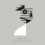 Good Luck – Giardini di Mirò