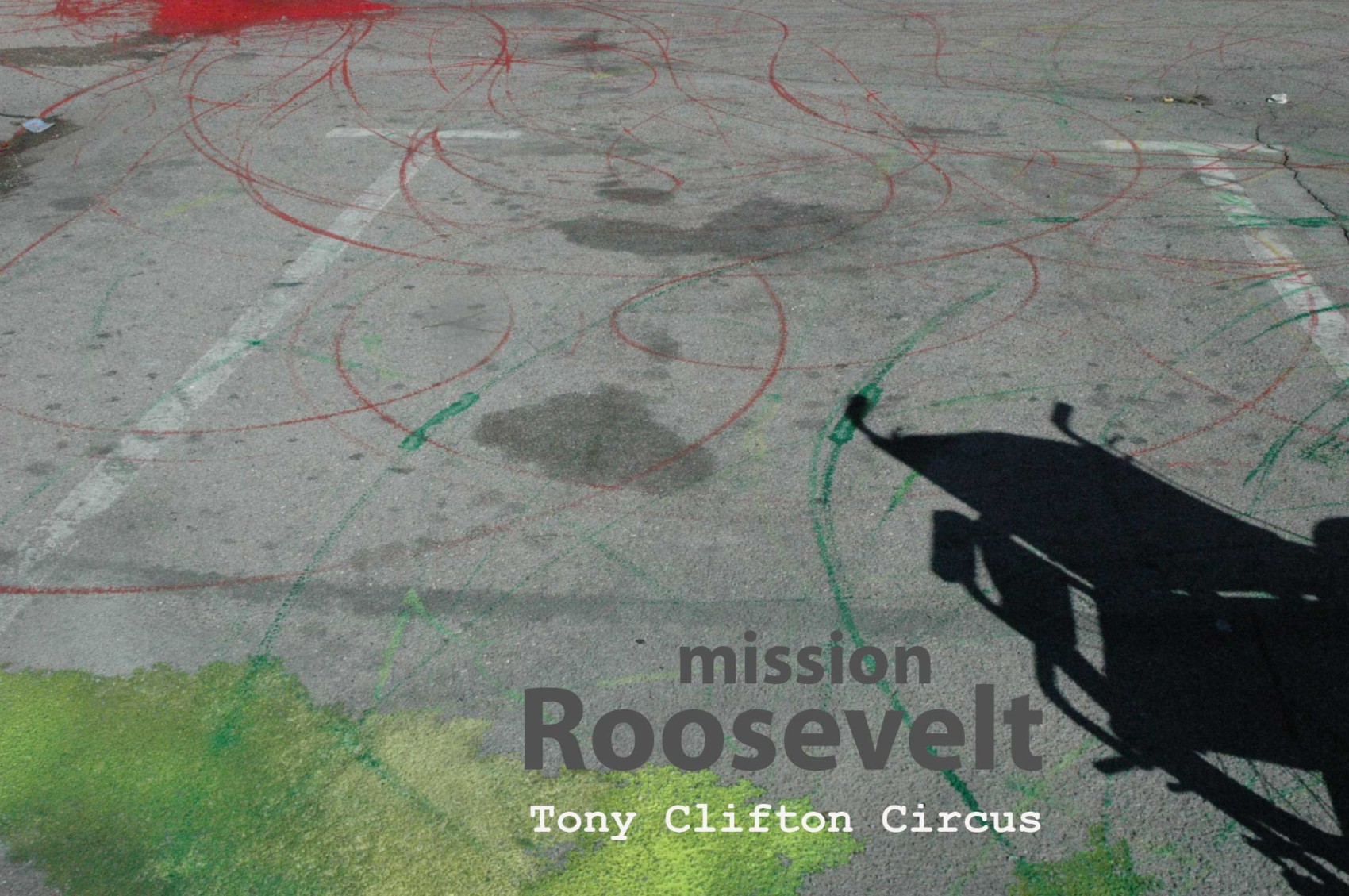 Missione Roosevelt – Tony Clifton Circus