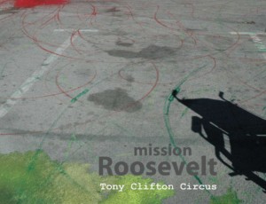 Missione Roosevelt – Tony Clifton Circus