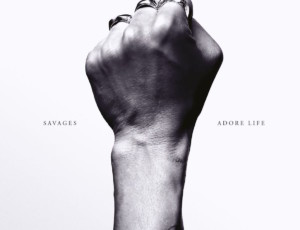 SAVAGES-ADORE-LIFE