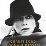 Quanti sono i domani passati – Valentina Cortese