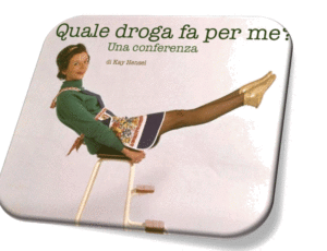 Quale droga fa per me?